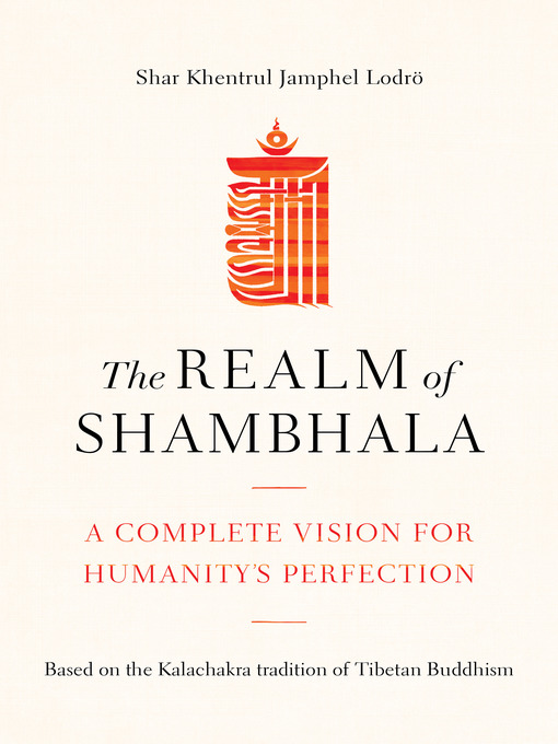Title details for The Realm of Shambhala by Shar Khentrul Jamphel Lodrö - Wait list